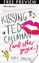 Kissing Ted Callahan (and Other Guys)-- FREE PREVIEW EDITION (First 16 Chapters)