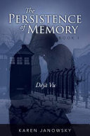 The Persistence of Memory: Dj Vu