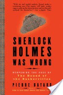 Sherlock Holmes Was Wrong