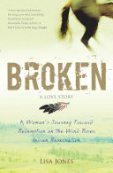 Broken: A Love Story