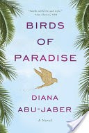 Birds of Paradise: A Novel
