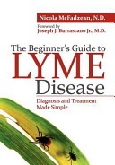 The Beginner's Guide to Lyme Disease