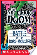 Battle of the Boss-Monster: A Branches Book (The Notebook of Doom #13)