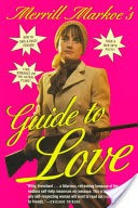 Merrill Markoe's Guide to Love