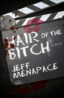 Hair of the Bitch - a Twisted Suspense Thriller