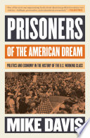 Prisoners of the American Dream