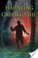 The Haunting of Gabriel Ashe