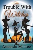The Trouble with Witches