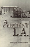 Ancient L.A. and Other Essays