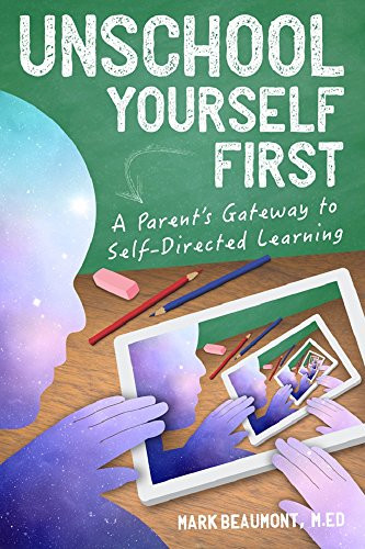 Unschool Yourself First