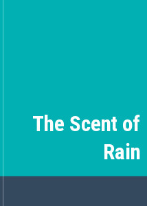 The Scent of Rain
