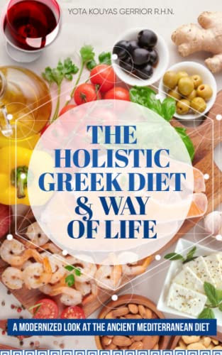 The Holistic Greek Diet & Way of Life