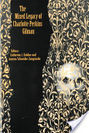 The Mixed Legacy of Charlotte Perkins Gilman