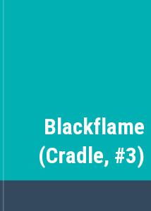 Blackflame (Cradle, #3)