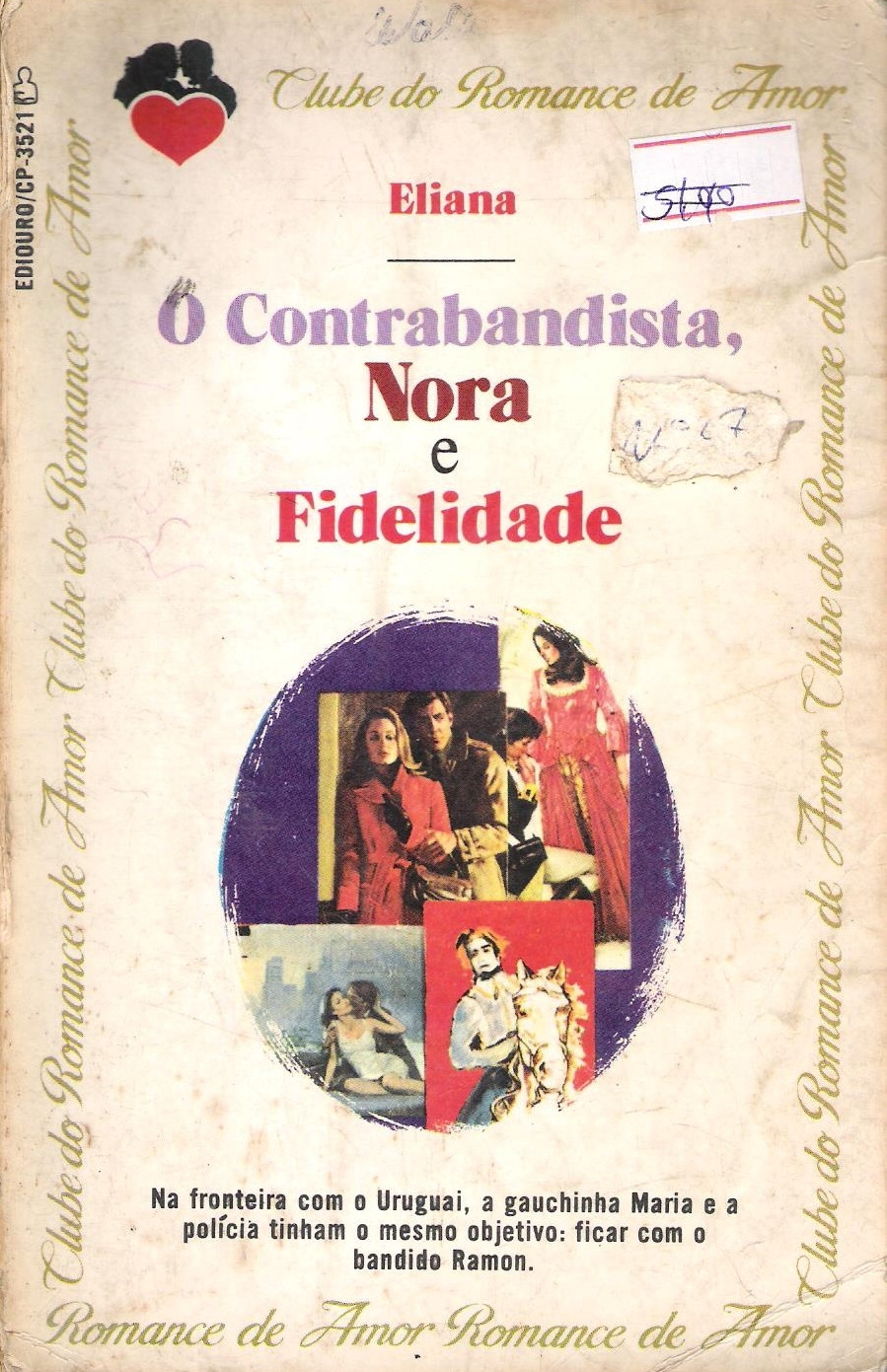 O Contrabandista, Nora e Fidelidade