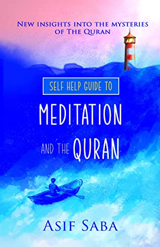 Self Help Guide To Meditation And The Quran