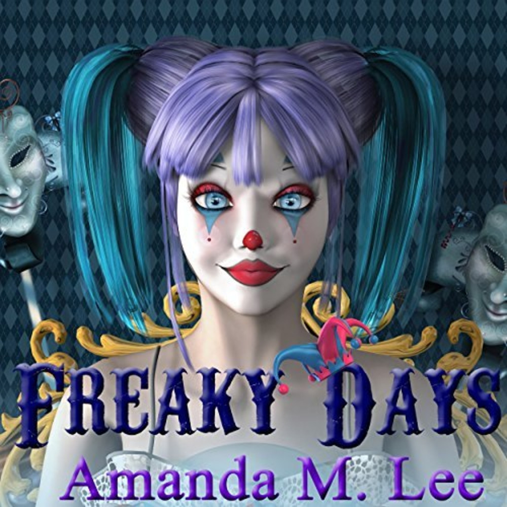 Freaky Days (A Mystic Caravan Mystery, #1)