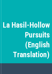 La Hasil-Hollow Pursuits (English Translation)