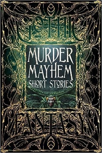 Murder Mayhem Short Stories