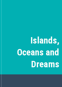 Islands, Oceans and Dreams