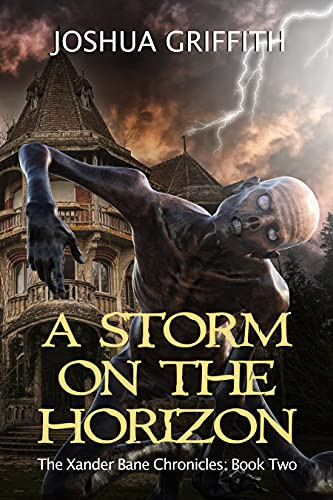 A Storm on the Horizon: The Xander Bane Chronicles: Book Two