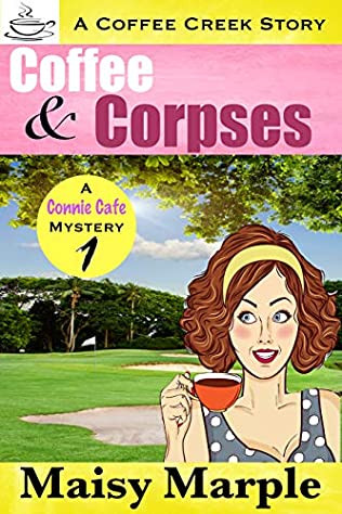 Coffee and Corpses: A Clean Christian Small Town Cozy Mystery with Coffee and Romance 