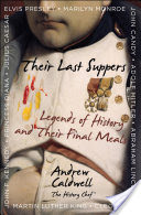 Their Last Suppers