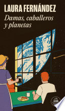 Damas, caballeros y planetas