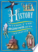 History Without the Boring Bits