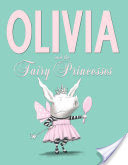 Olivia and the Fairy Princesses