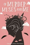 Of Murder, Muses and Me