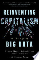 Reinventing Capitalism in the Age of Big Data