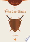 The Chronicles of Narnia Vol VII: The Last Battle