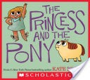The Princess and the Pony