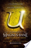 Le cronache di Magnus Bane - 5. L'origine dell'Hotel Dumort