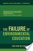 The Failure of Environmental Education (And How We Can Fix It)