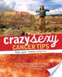 Crazy Sexy Cancer Tips