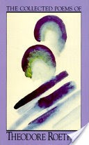 The Collected Poems of Theodore Roethke