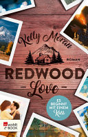 Redwood Love  Es beginnt mit einem Kuss