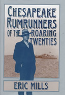 Chesapeake Rumrunners of the Roaring Twenties