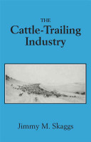 The Cattle-trailing Industry