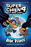 Super Chien : N 4 - Super Chien et Mini Chat