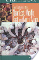 Food Culture in the Near East, Middle East, and North Africa