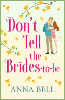Don't Tell the Brides-to-Be