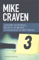 Assume Nothing, Believe Nobody, Challenge Everything
