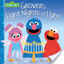 Grover's Eight Nights of Light (Sesame Street)