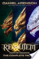 Requiem: Dawn of Dragons (The Complete Trilogy)