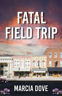 Fatal Field Trip