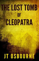 The Lost Tomb of Cleopatra