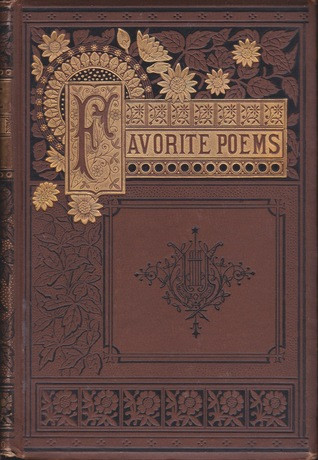 Favorite Poems: Selected From English and American Authors